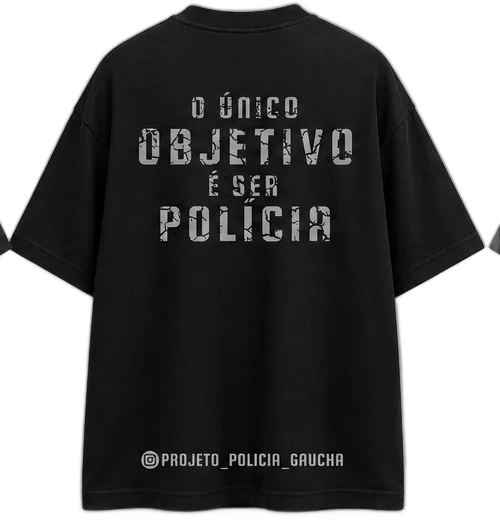 Camiseta Oversized, costas O único objetivo é ser polícia